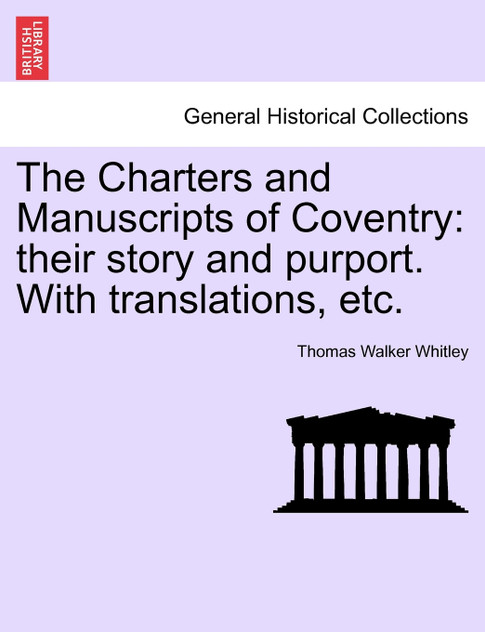 The Charters and Manuscripts of Coventry