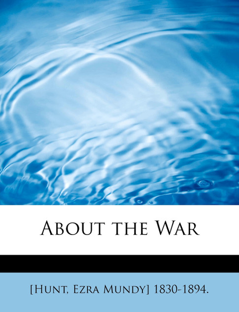 About the War About the War