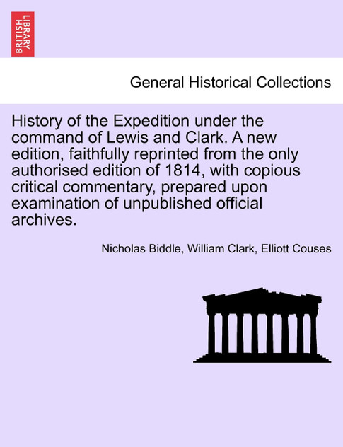 History of the Expedition under the command of Lewis and Clark. A new edition, vol. II