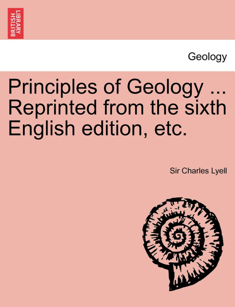 Principles of Geology ... Reprinted from the sixth English edition, etc. VOL.II Principles of Geology ... Reprinted from the sixth English edition, etc. VOL.II