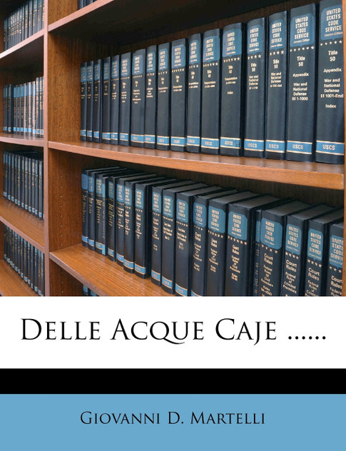 Delle Acque Caje ...... Delle Acque Caje ......