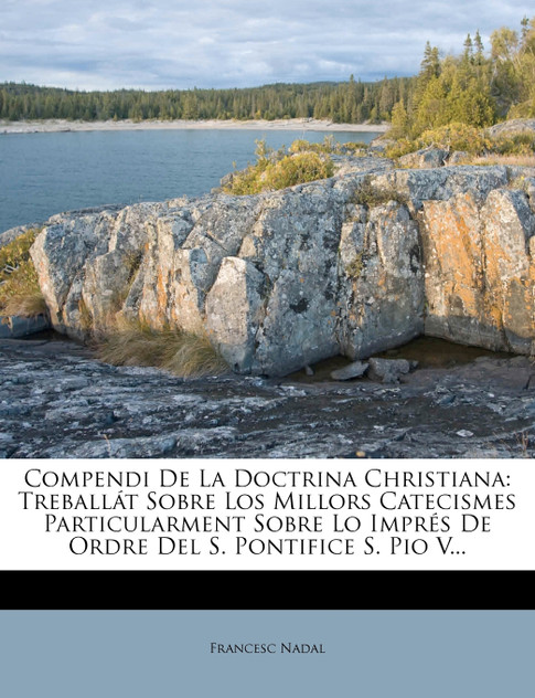 Compendi De La Doctrina Christiana Compendi De La Doctrina Christiana