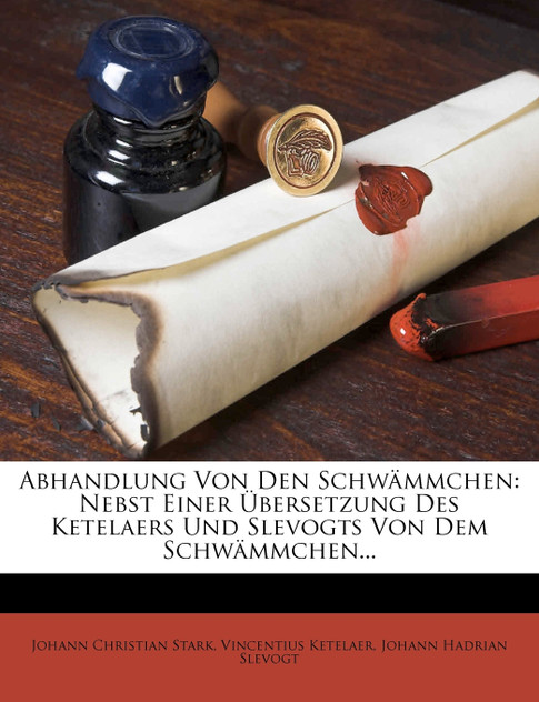Abhandlung von den Schwämmchen. Abhandlung von den Schwämmchen.