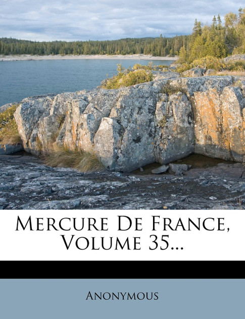 Mercure de France, Volume 35... Mercure de France, Volume 35...