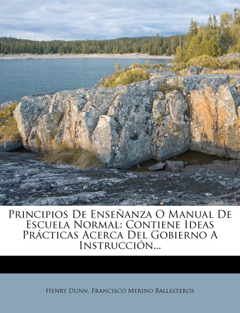 Principios De Enseñanza O Manual De Escuela Normal Principios De Enseñanza O Manual De Escuela Normal