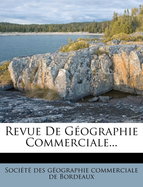 Revue De Géographie Commerciale...
