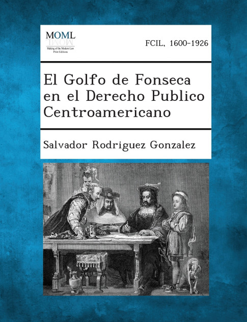 El Golfo de Fonseca En El Derecho Publico Centroamericano El Golfo de Fonseca En El Derecho Publico Centroamericano