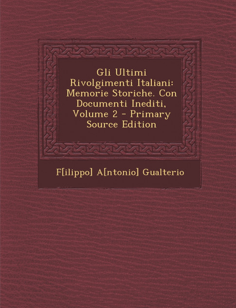 Gli Ultimi Rivolgimenti Italiani Gli Ultimi Rivolgimenti Italiani