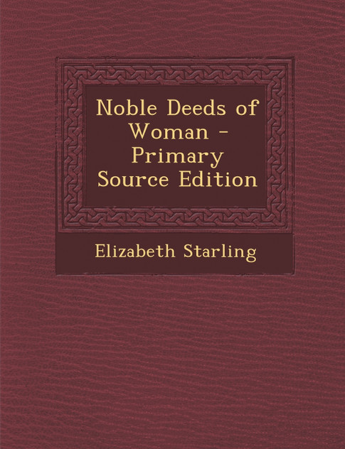 Noble Deeds of Woman