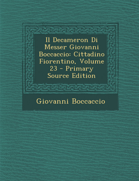 Il Decameron Di Messer Giovanni Boccaccio