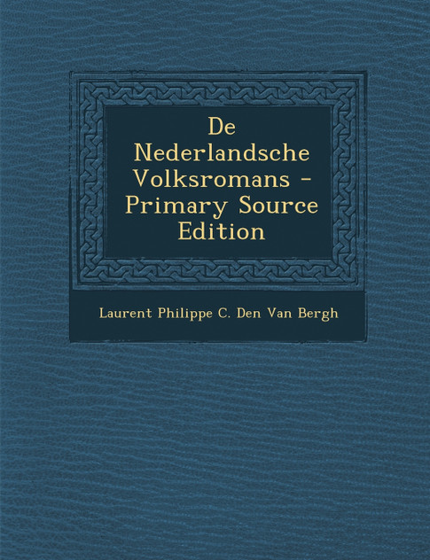de Nederlandsche Volksromans de Nederlandsche Volksromans