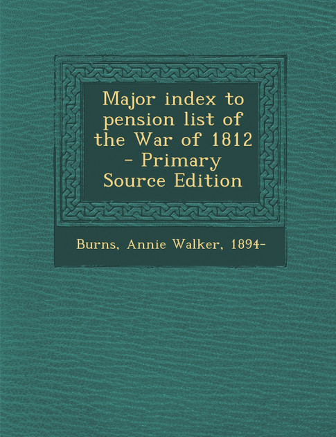 Major index to pension list of the War of 1812