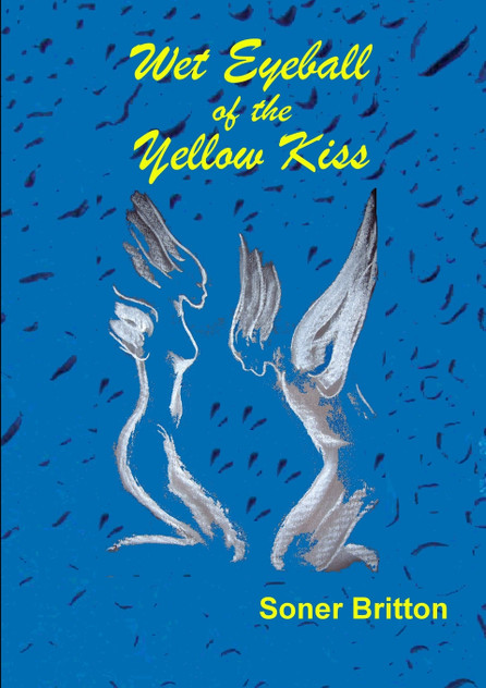Wet Eyeball of the Yellow Kiss Wet Eyeball of the Yellow Kiss