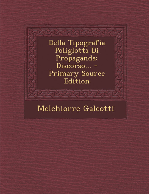 Della Tipografia Poliglotta Di Propaganda