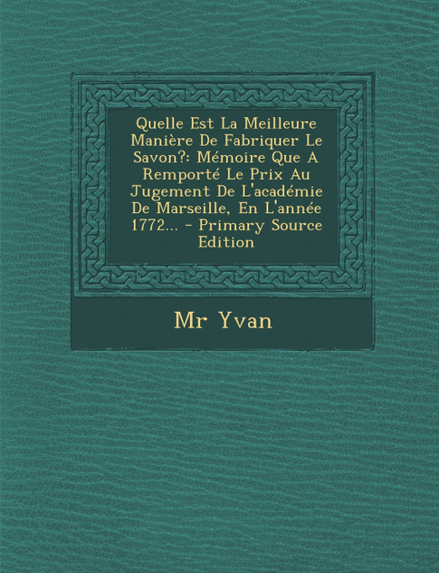 Quelle Est La Meilleure Manière De Fabriquer Le Savon?