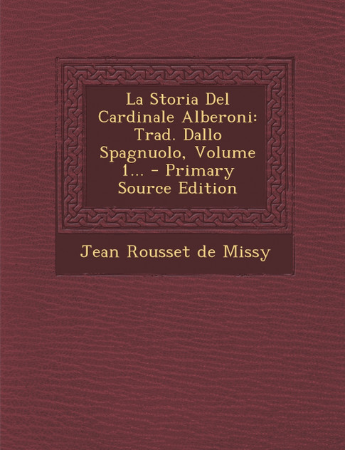 La Storia Del Cardinale Alberoni La Storia Del Cardinale Alberoni