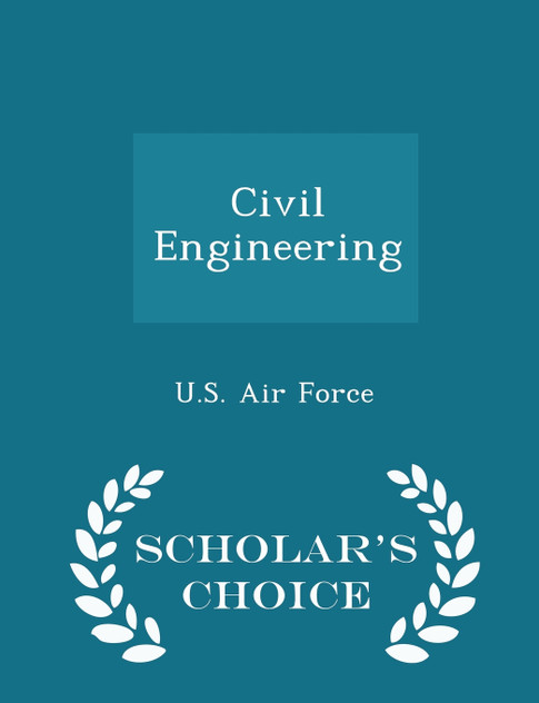 Civil Engineering - Scholar's Choice Edition