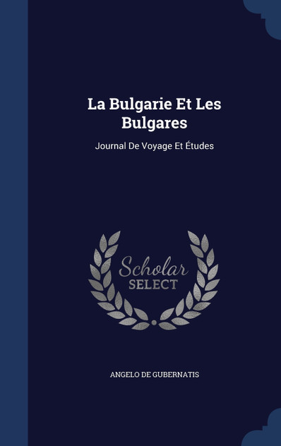 La Bulgarie Et Les Bulgares La Bulgarie Et Les Bulgares