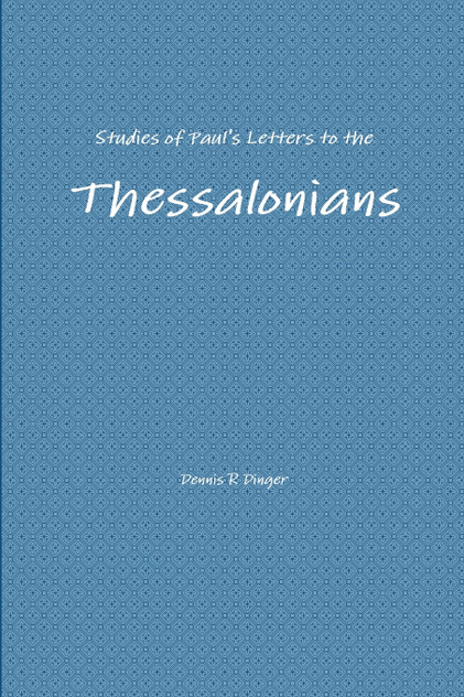 Studies of Paul's Letters to the Thessalonians