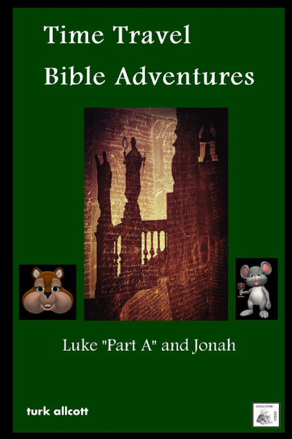 Time Travel Bible Adventures Time Travel Bible Adventures