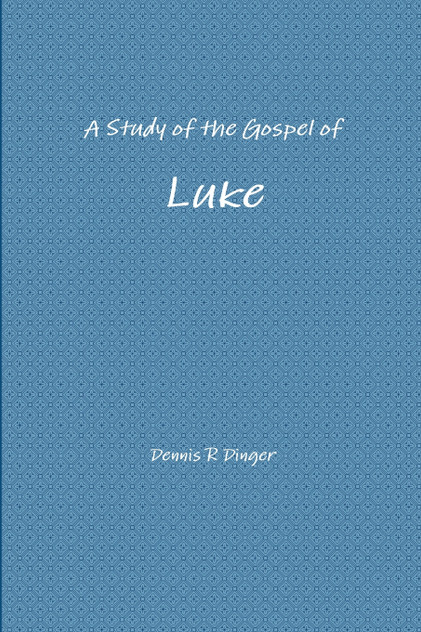 A Study of the Gospel of Luke