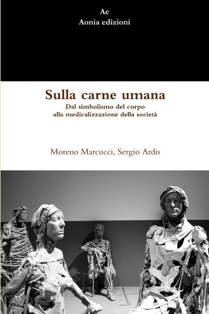 Sulla carne umana. Dal simbolismo del corpo alla medicalizzazione della società