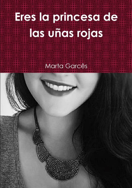 Eres la princesa de las uñas rojas Eres la princesa de las uñas rojas