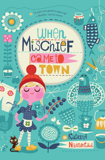 When Mischief Came to Town When Mischief Came to Town