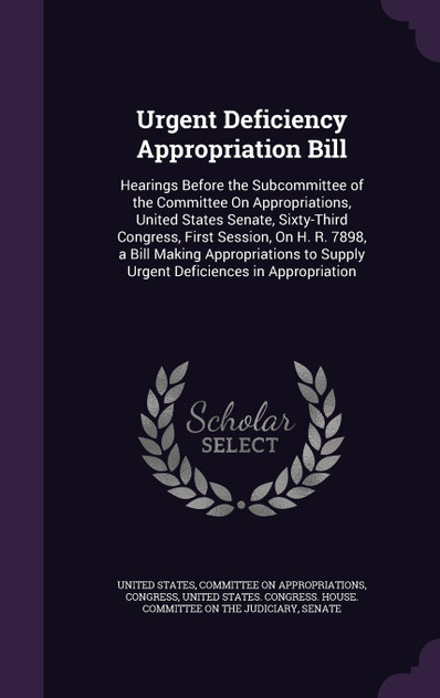 Urgent Deficiency Appropriation Bill Urgent Deficiency Appropriation Bill