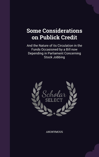 Some Considerations on Publick Credit