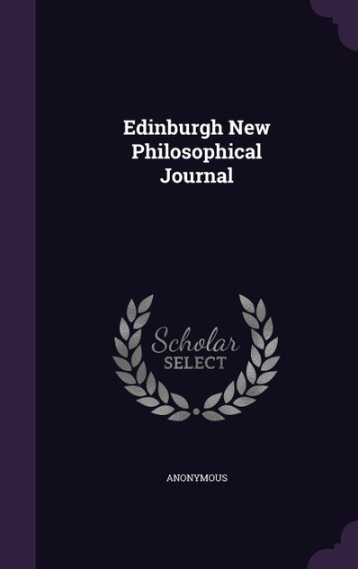 Edinburgh New Philosophical Journal Edinburgh New Philosophical Journal