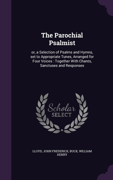 The Parochial Psalmist The Parochial Psalmist