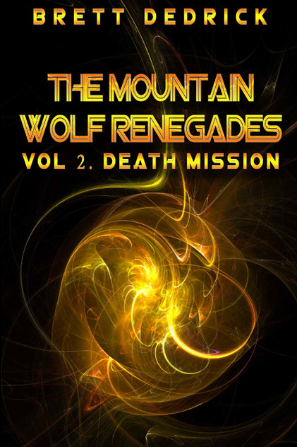 Mountain Wolf Renegades Vol. 2 Death Mission Mountain Wolf Renegades Vol. 2 Death Mission