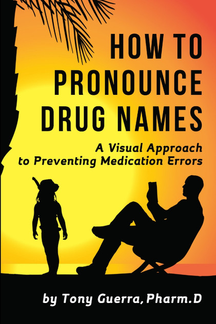 How to Pronounce Drug Names