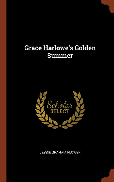 Grace Harlowe's Golden Summer