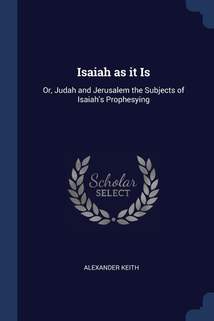 Isaiah as it Is Isaiah as it Is