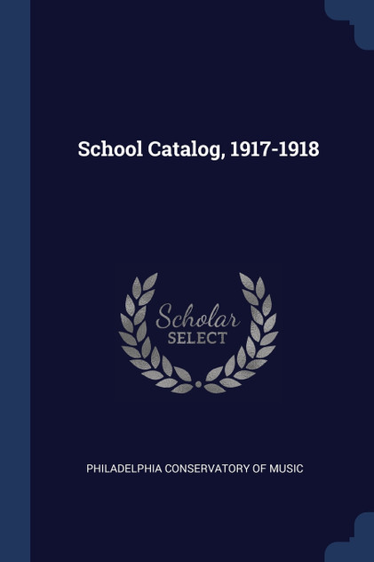 School Catalog, 1917-1918 School Catalog, 1917-1918