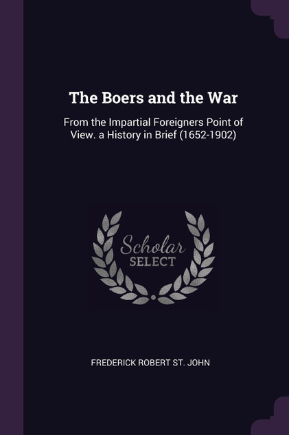 The Boers and the War The Boers and the War