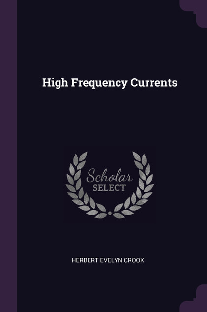 High Frequency Currents