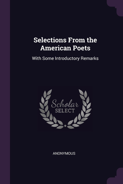 Selections From the American Poets