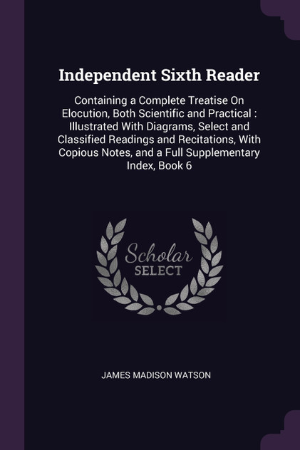 Independent Sixth Reader Independent Sixth Reader