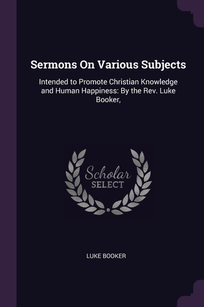 Sermons On Various Subjects Sermons On Various Subjects