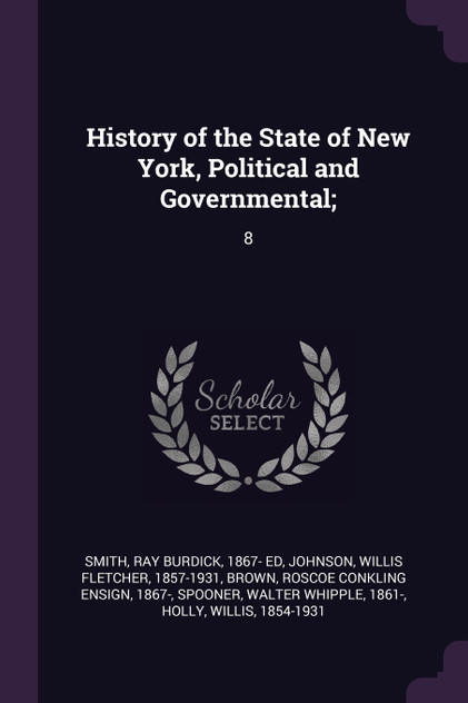 History of the State of New York, Political and Governmental; History of the State of New York, Political and Governmental;