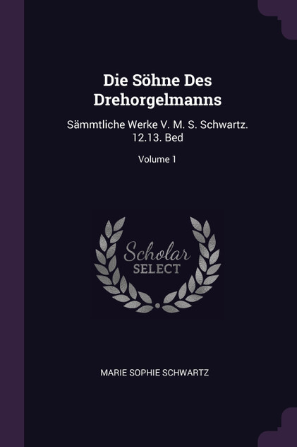 Die Söhne Des Drehorgelmanns Die Söhne Des Drehorgelmanns