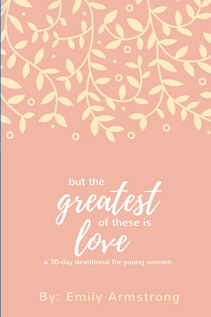 But the Greatest of these is Love But the Greatest of these is Love