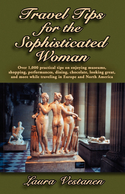 Travel Tips for the Sophisticated Woman Travel Tips for the Sophisticated Woman