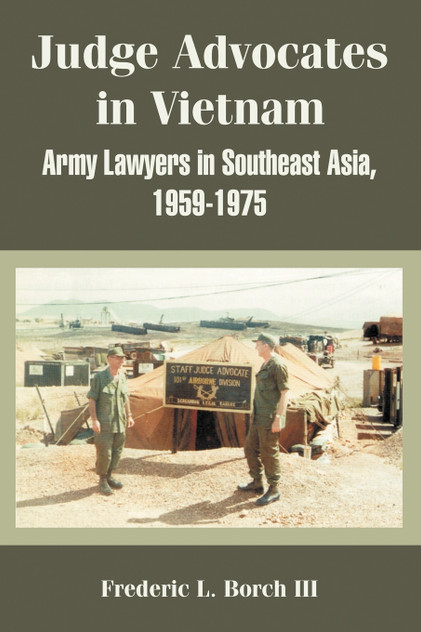 Judge Advocates in Vietnam Judge Advocates in Vietnam