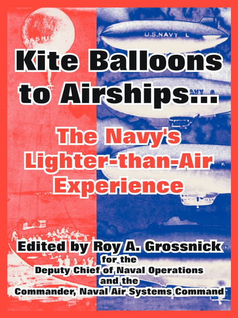 Kite Balloons to Airships... Kite Balloons to Airships...