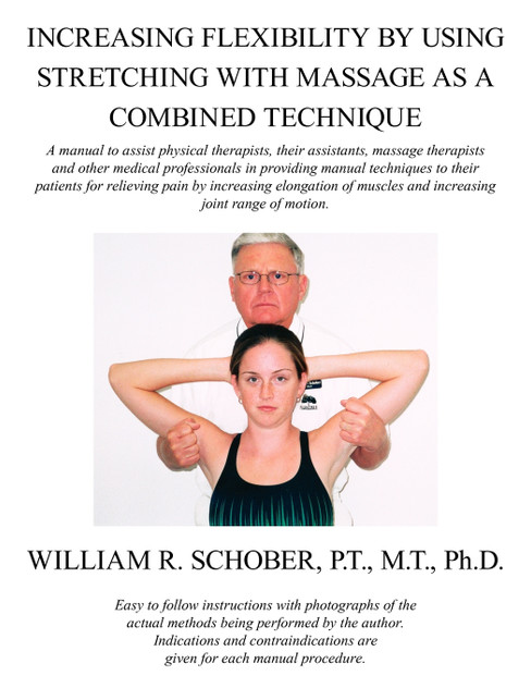 Increasing Flexibility By Using Stretching with Massage as a Combined Technique Increasing Flexibility By Using Stretching with Massage as a Combined Technique