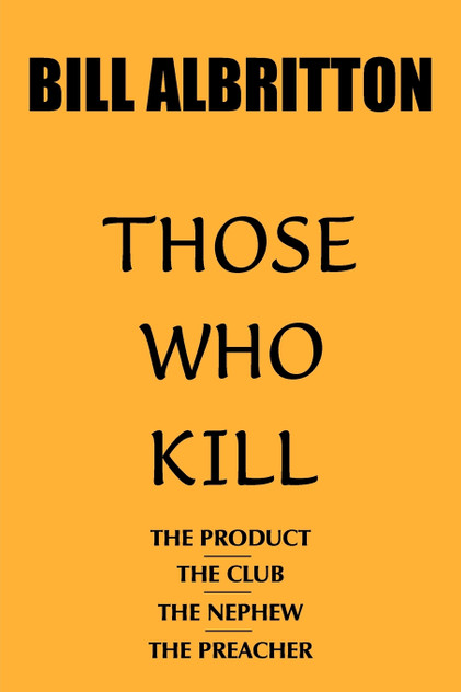 THOSE WHO KILL
